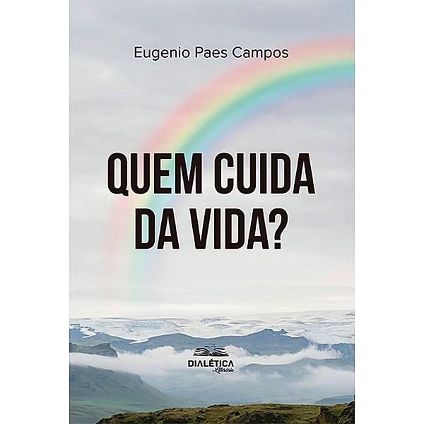 Quem cuida da vida, Eugenio Paes Campos