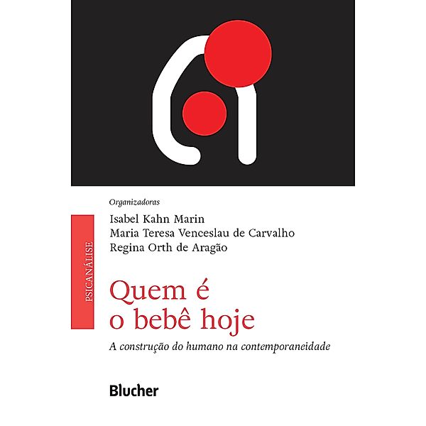 Quem é o bebê hoje, Isabel Kahn Marin, Maria Teresa Venceslau de Carvalho, Regina Orth de Aragão