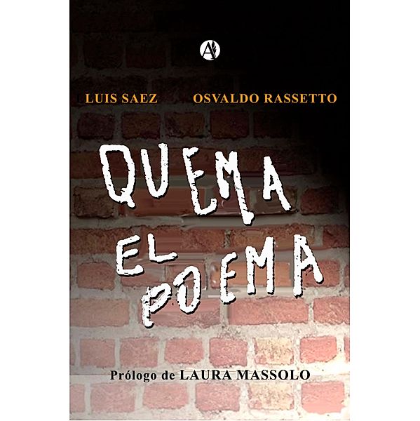 Quema el poema, Luis Sáez, Osvaldo Rassetto