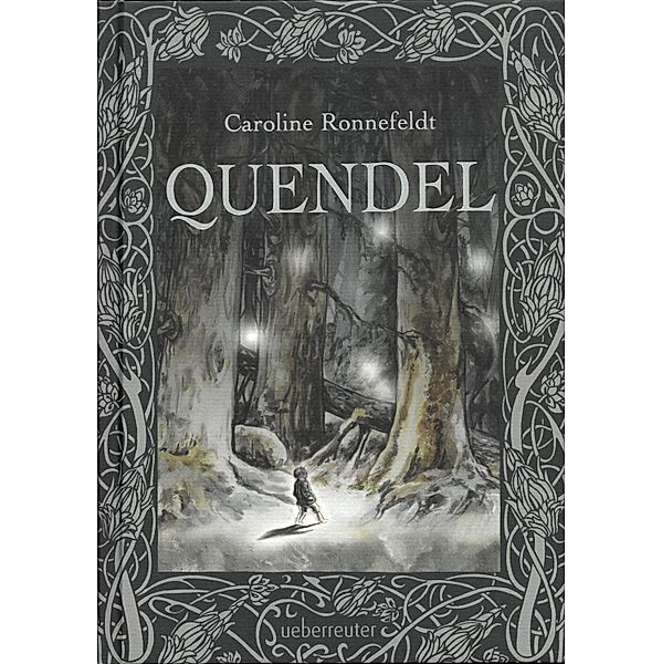 Quendel Bd.1, Caroline Ronnefeldt