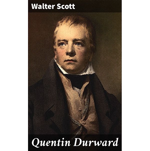 Quentin Durward, Walter Scott