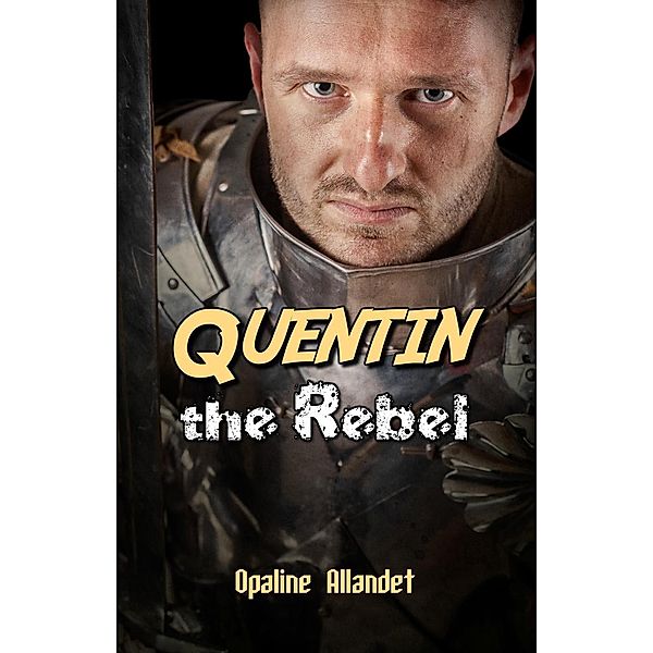 Quentin the Rebel, Opaline Allandet