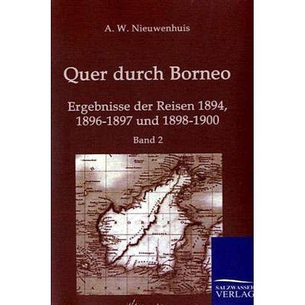 Quer durch Borneo.Bd.2, A. W. Nieuwenhuis