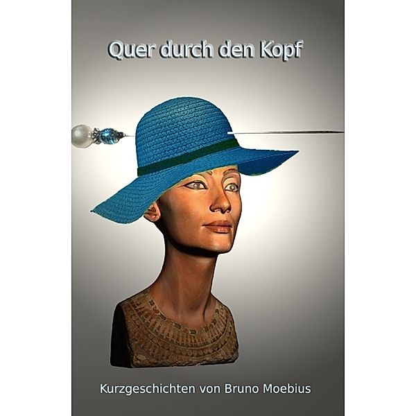 Quer durch den Kopf, Bruno Moebius