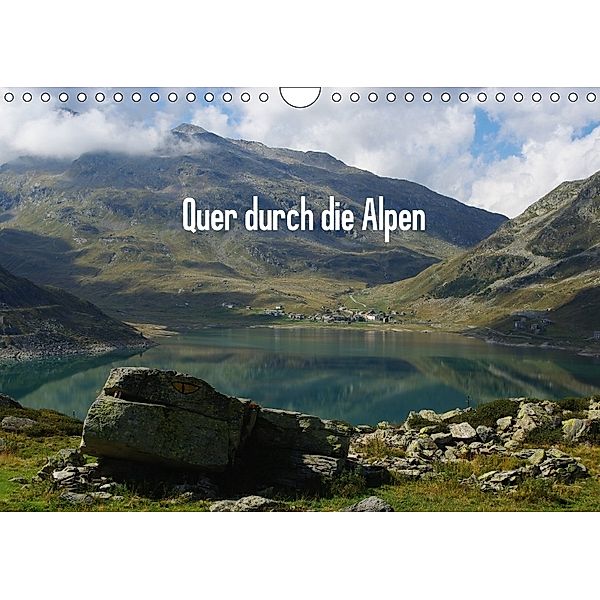 Quer durch die Alpen (Wandkalender 2018 DIN A4 quer), Claudio Del Luongo