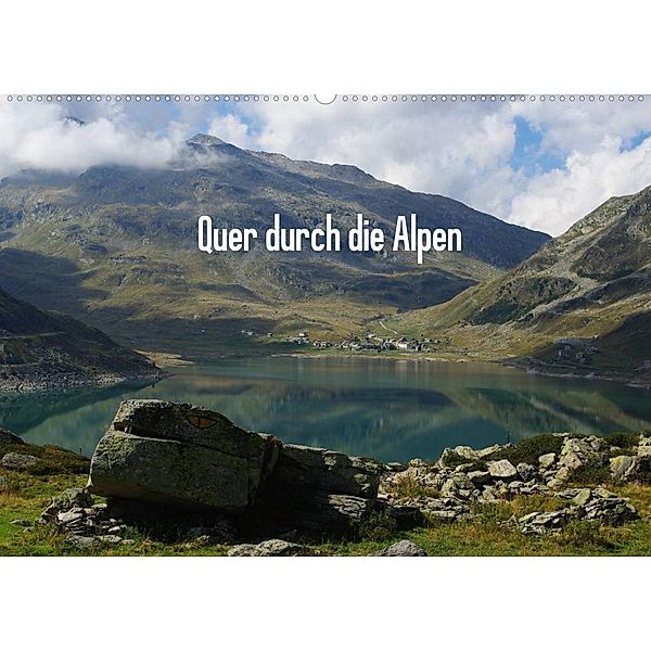 Quer durch die Alpen (Wandkalender 2023 DIN A2 quer), Claudio Del Luongo