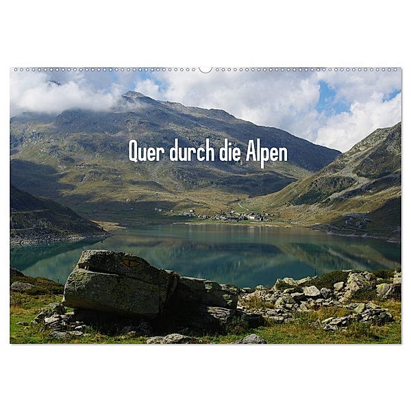 Quer durch die Alpen (Wandkalender 2024 DIN A2 quer), CALVENDO Monatskalender, Claudio Del Luongo