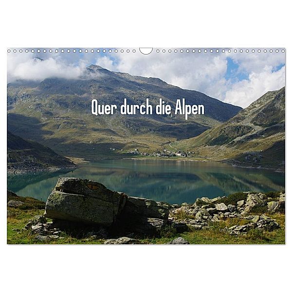 Quer durch die Alpen (Wandkalender 2024 DIN A3 quer), CALVENDO Monatskalender, Claudio Del Luongo