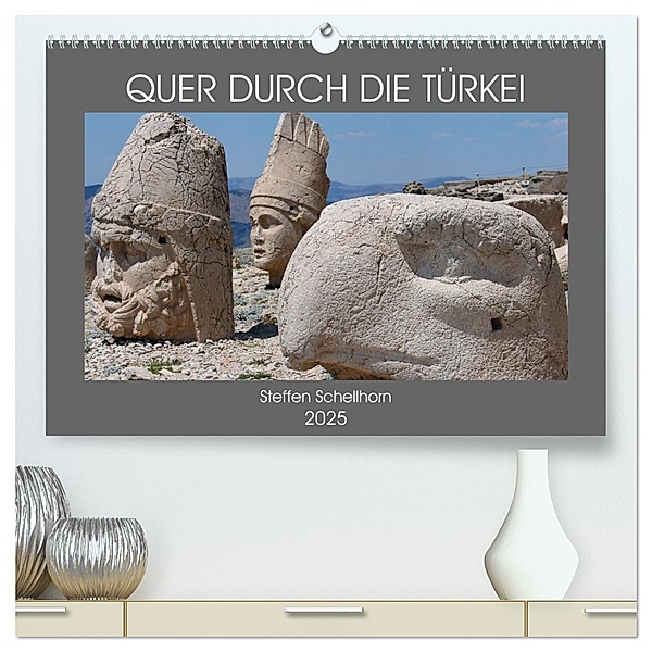 QUER DURCH DIE TÜRKEI (hochwertiger Premium Wandkalender 2025 DIN A2 quer), Kunstdruck in Hochglanz, Calvendo, Steffen Schellhorn