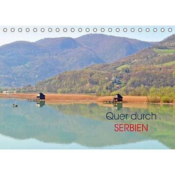 Quer durch Serbien (Tischkalender 2016 DIN A5 quer), Dejan Knezevic