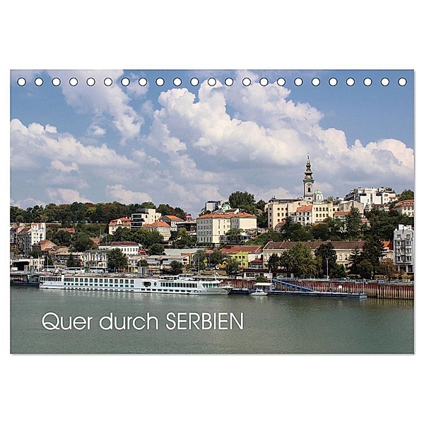 Quer durch Serbien (Tischkalender 2024 DIN A5 quer), CALVENDO Monatskalender, Dejan Knezevic