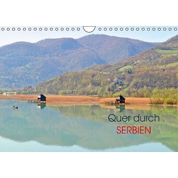 Quer durch Serbien (Wandkalender 2016 DIN A4 quer), Dejan Knezevic
