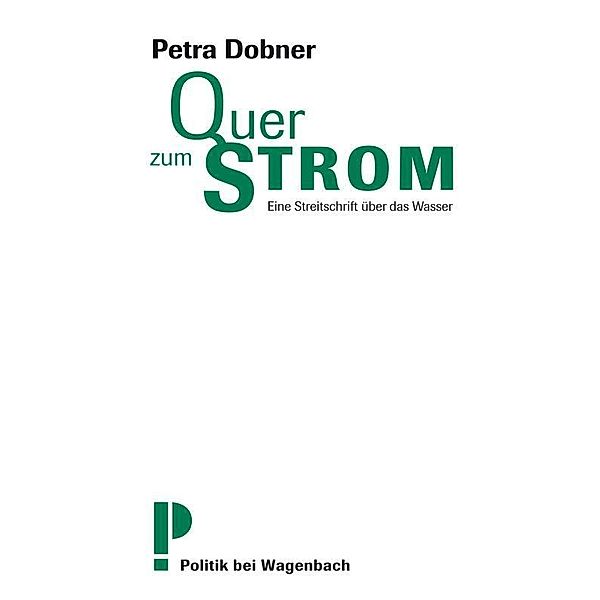 Quer zum Strom, Petra Dobner