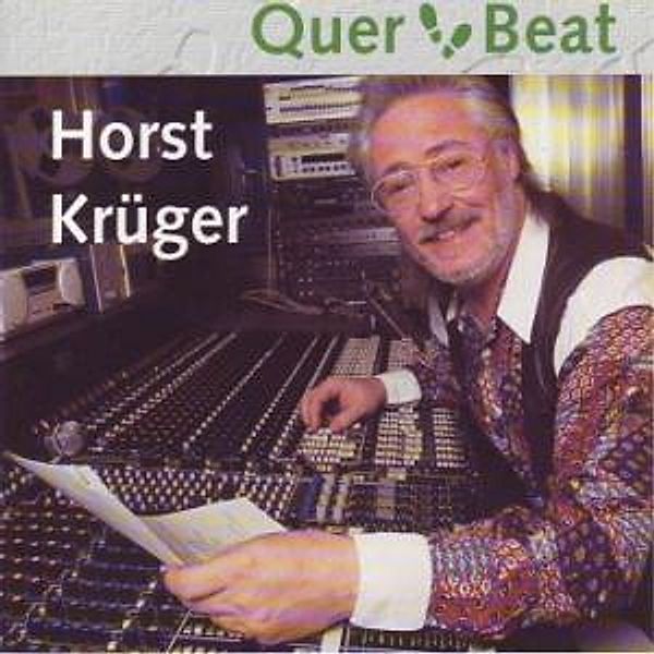 Querbeat, Horst Krüger