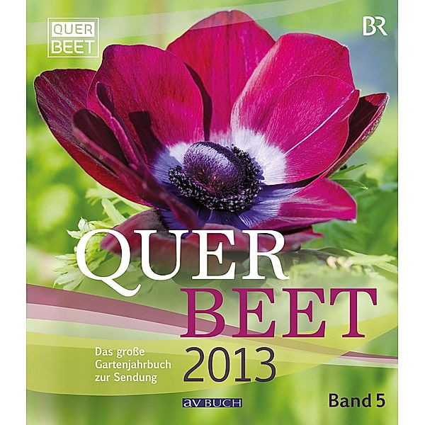 Querbeet  2013 (5), Bayrischer Rundfunk