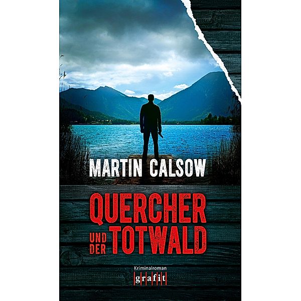 Quercher und der Totwald / Quercher Bd.3, Martin Calsow