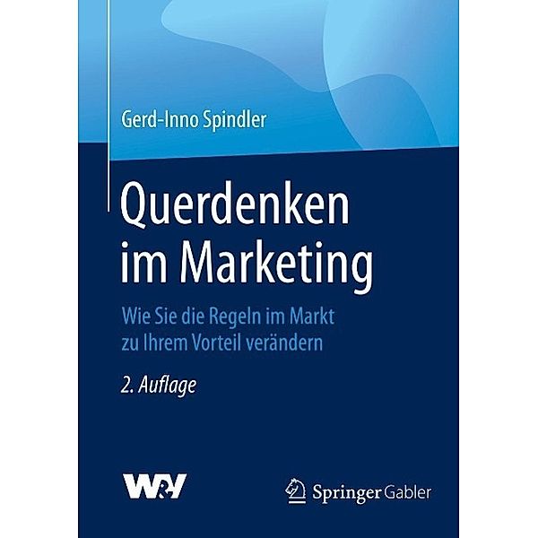 Querdenken im Marketing, Gerd-Inno Spindler