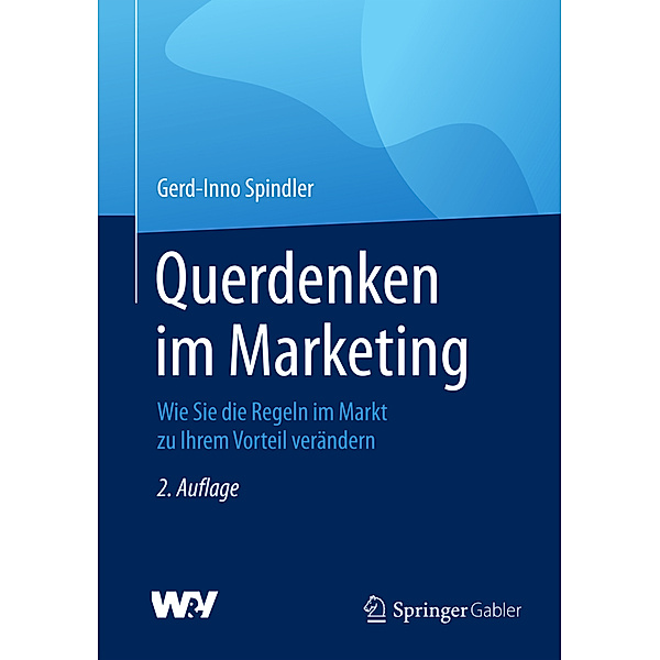 Querdenken im Marketing, Gerd-Inno Spindler