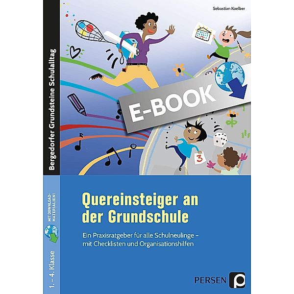 Quereinsteiger an der Grundschule / Bergedorfer Grundsteine Schulalltag - Grundschule, Sebastian Koelber