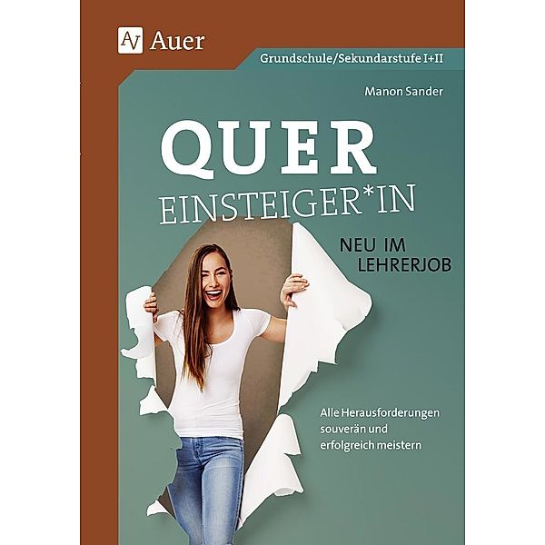 Quereinsteiger*in - neu im Lehrerjob; ., Manon Sander