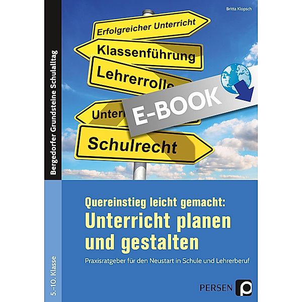 Quereinstieg leicht gemacht: Unterricht gestalten / Bergedorfer Grundsteine Schulalltag - SEK, Britta Klopsch