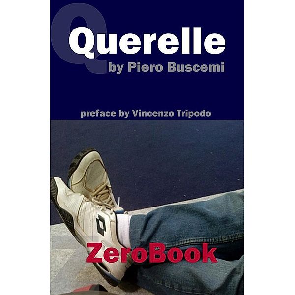 Querelle (english version), Piero Buscemi