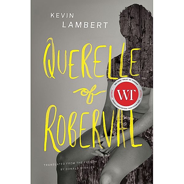 Querelle of Roberval, Kevin Lambert