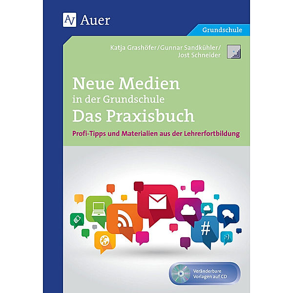 Querenburg-Praxisbücher / Neue Medien in der Grundschule - Das Praxisbuch, m. 1 CD-ROM, Katja Grashöfer, Gunnar Sandkühler, Jost Schneider