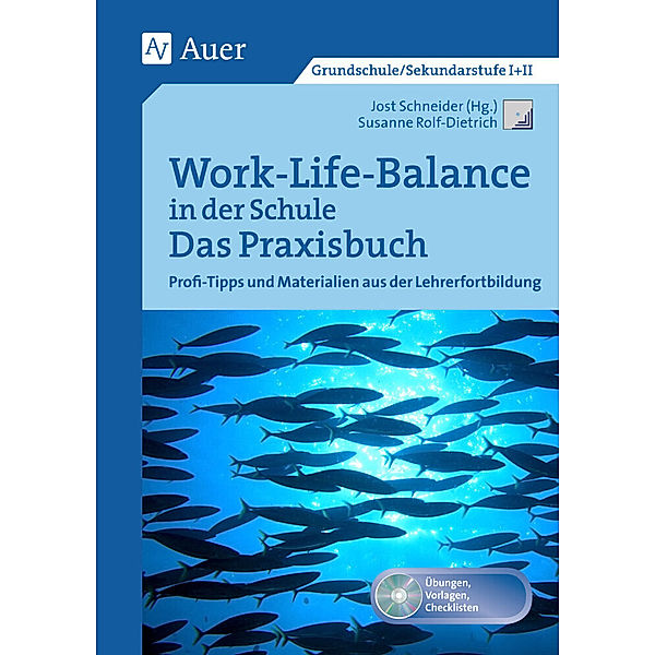 Querenburg-Praxisbücher / Work-Life-Balance in der Schule - Das Praxisbuch, m. 1 CD-ROM, Susanne Rolf-Dietrich