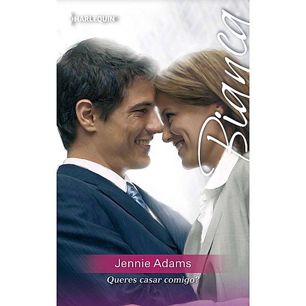 Queres casar comigo? / Bianca Bd.1057, Jennie Adams