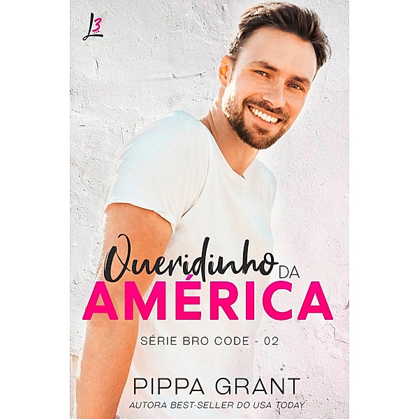 Queridinho da América / Bro Code Bd.2, Pippa Grant