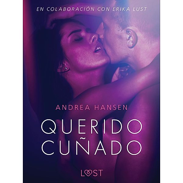 Querido cuñado / LUST, Andrea Hansen