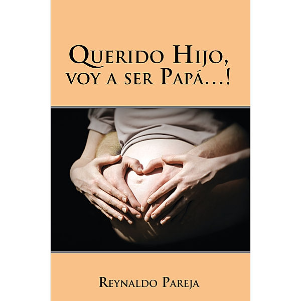 Querido Hijo, Voy a Ser Papá...!, Reynaldo Pareja