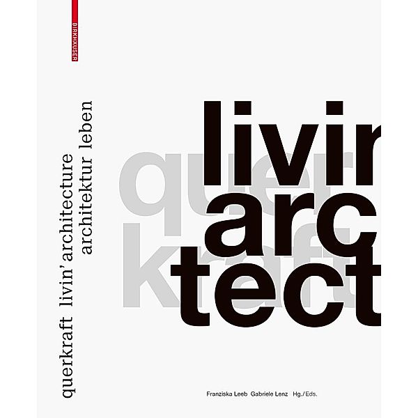 querkraft - livin' architecture / Architektur leben