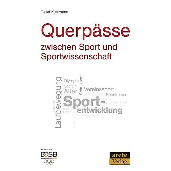 Querpässe zwischen Sport und Sportwissenschaft, Detlef Kuhlmann