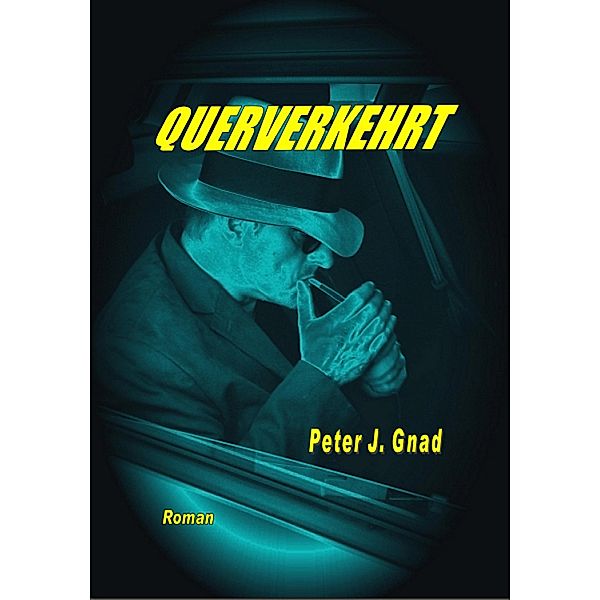 Querverkehrt, Peter J. Gnad