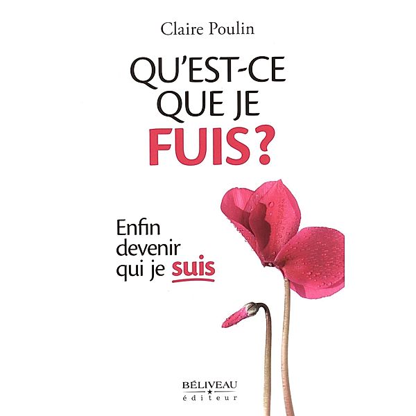 Qu'est-ce que je fuis?, Claire Poulin