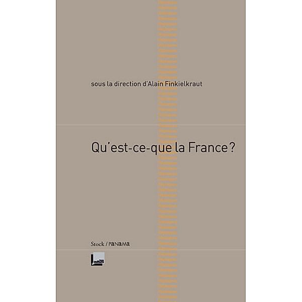 Qu'est-ce que la France / Essais - Documents, Alain Finkielkraut