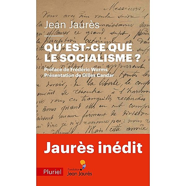 Qu'est-ce que le socialisme ? / Pluriel, Jean Jaurès