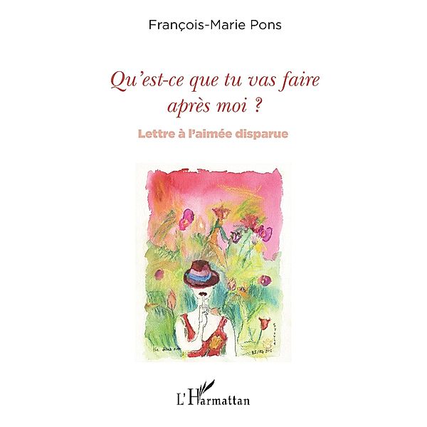 Qu'est-ce que tu vas faire après moi ?, Pons Francois-Marie Pons