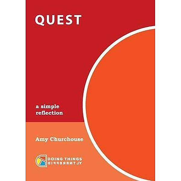 Quest / Doing Things Differently, Amy Churchouse