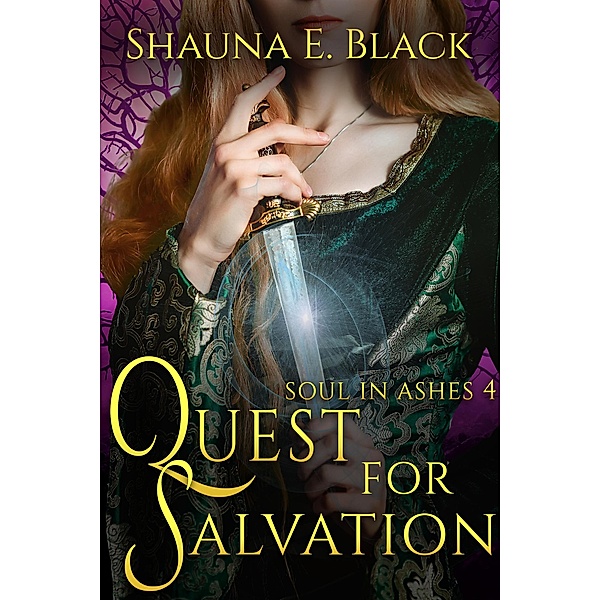 Quest for Salvation (Soul in Ashes, #4) / Soul in Ashes, Shauna E. Black