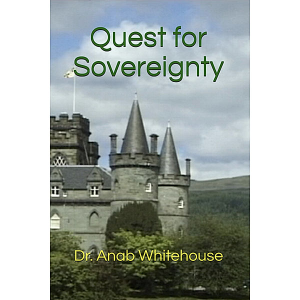 Quest for Sovereignty, Anab Whitehouse