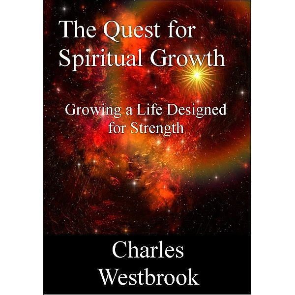 Quest for Spiritual Growth, Charles Westbrook