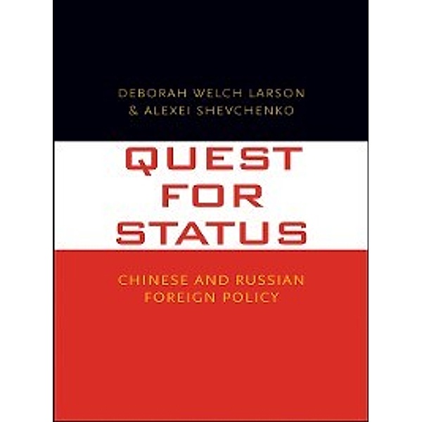 Quest for Status, Deborah Welch Larson, Alexei Shevchenko