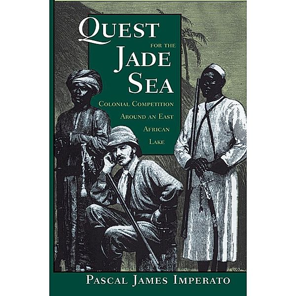 Quest For The Jade Sea, Pascal James Imperato