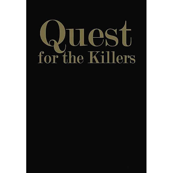 Quest for the Killers, GOODFIELD