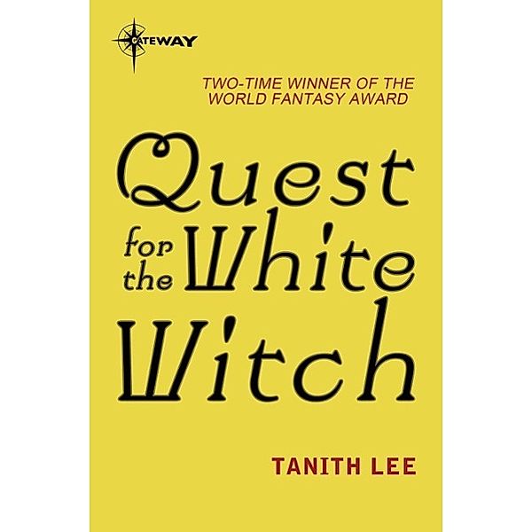 Quest for the White Witch, Tanith Lee