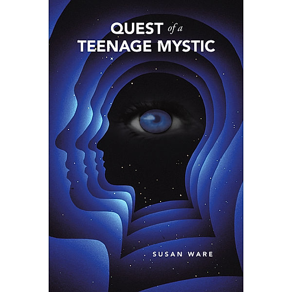 Quest of a Teenage Mystic, Susan Ware