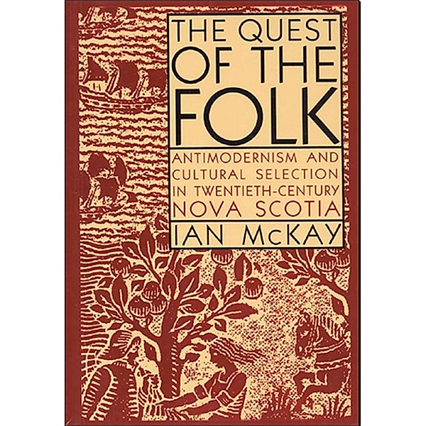 Quest of the Folk, CLS Edition / Carleton Library Series, Ian McKay